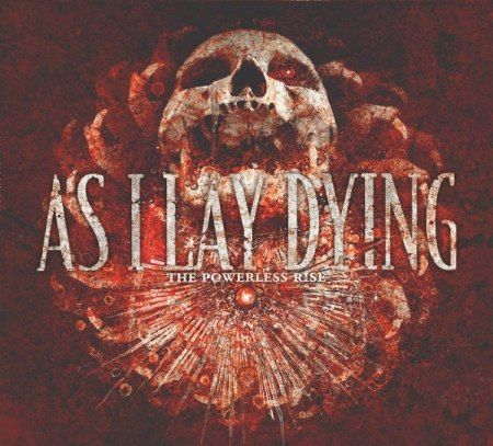 AS I LAY DYING: 'The Powerless Rise'
