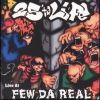 LIVE AT FEW DA REAL
