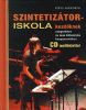SZINTETIZÁTORISKOLA KEZDŐKNEK (CD-melléklettel)