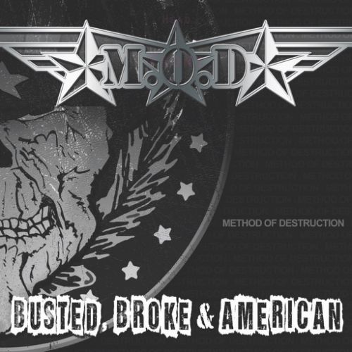 M.O.D. - itt a 'Busted, Broke & American' album újabb nyilvános dala, a 'You’re A Fucking Dick'!