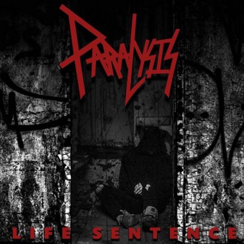 Pénteken megjelenik a PARALYSIS első teljes albuma, a 'Life Sentence'