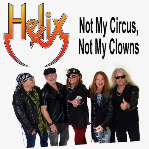 Új dallal jelentkezett a legendás HELIX zenekar: itt a 'Not My Circus, Not My Clowns'!
