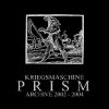 PRISM: ARCHIVE 2002-2004