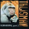 HUMANIMAL PART 2