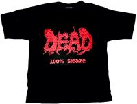 DEAD: 100% Sleaze